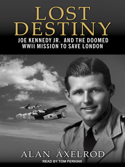 Title details for Lost Destiny by Alan Axelrod - Available